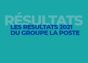 Résultats 2021 du groupe La Poste